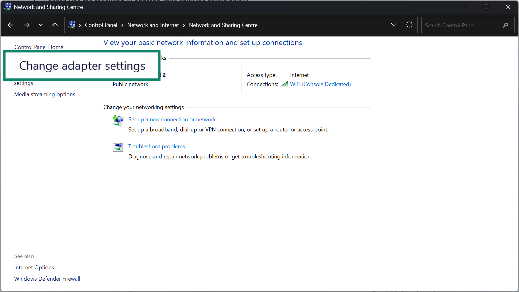 In the Network and Sharing Center, select the Change adapter settings.